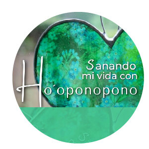 Taller “SANANDO TU VIDA CON HOOPONOPONO”​